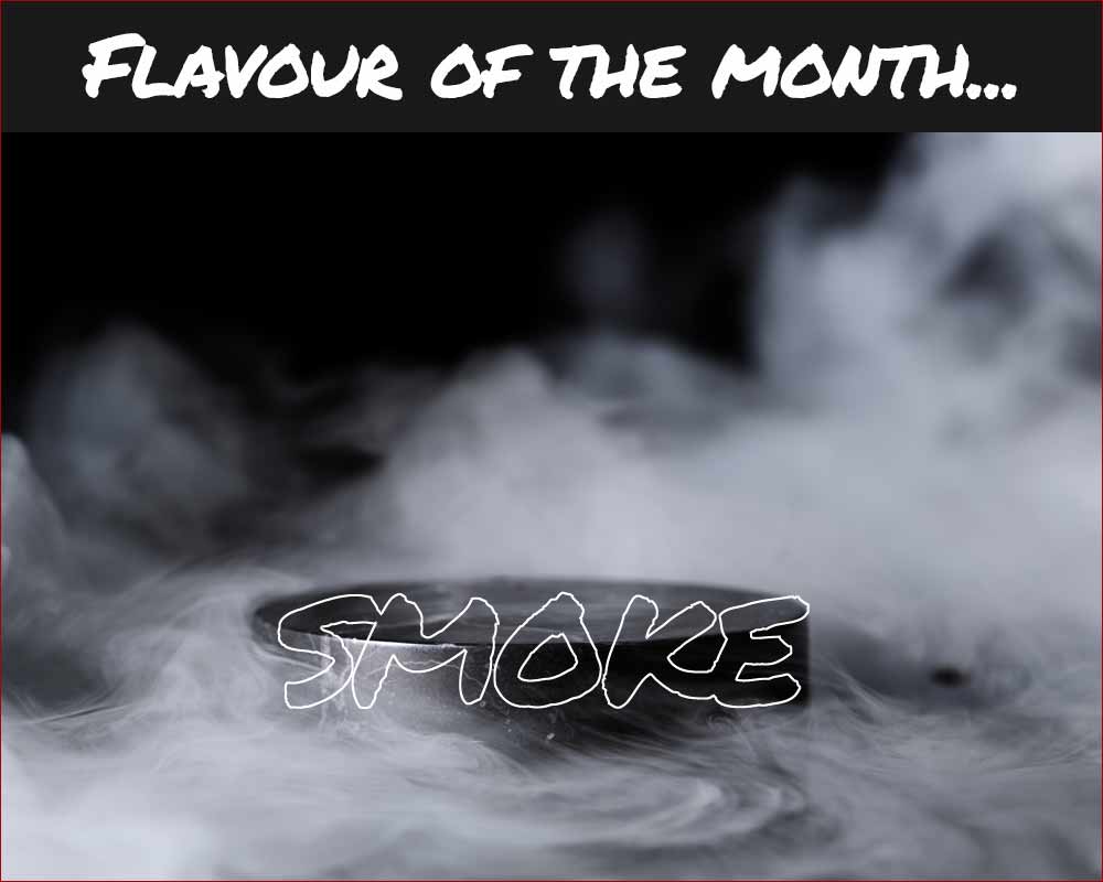 House of Flavour - Flavour of the month - July 2022 Smoke